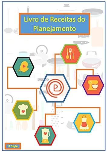 Livro PDF Livro de Receitas do Planejamento: Livro de Receitas feitas durante a pandemia e home office