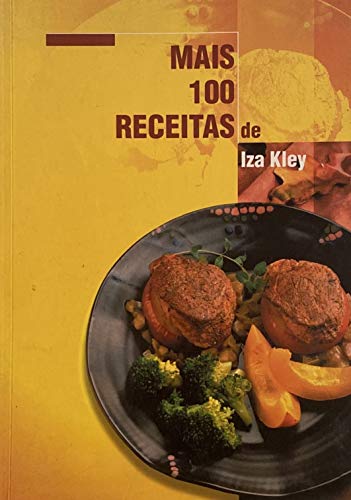 Capa do livro: Mais 100 Receitas de Iza Kley - Ler Online pdf