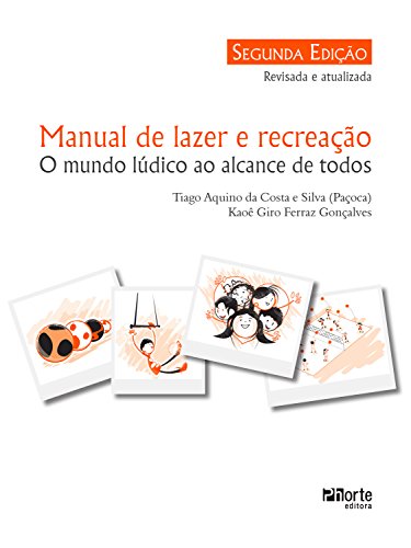 Livro PDF: Manual de lazer e recreação: O mundo lúdico ao alcance de todos