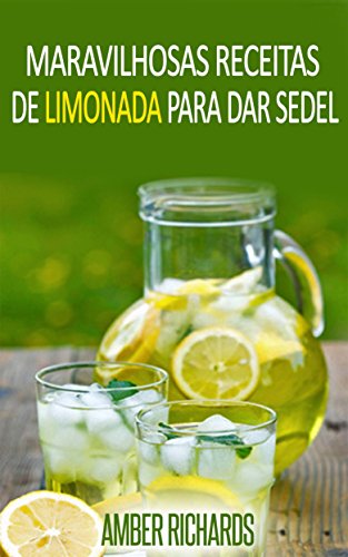 Livro PDF Maravilhosas Receitas de Limonada Para Dar Sede!