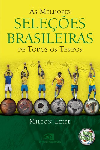 Livro PDF Melhores seleções brasileiras de todos os tempos, As