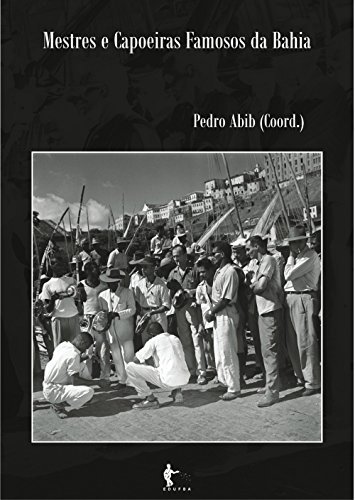 Livro PDF: Mestres e capoeiras famosos da Bahia