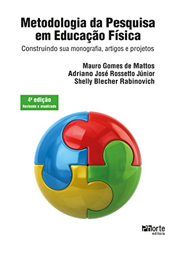 Livro PDF Metodologia da pesquisa em educação física: construindo sua monografia, artigos e projetos