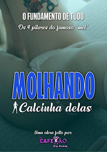 Capa do livro: Molhando A Calcinha Delas: Cafetão Sexy Academy - Ler Online pdf