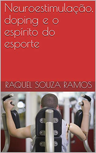 Livro PDF Neuroestimulação, doping e o espírito do esporte