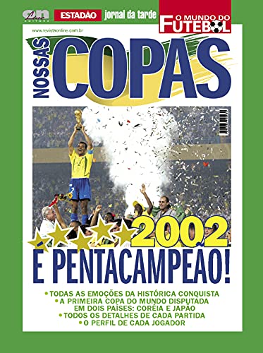 Livro PDF Nossas Copas O Mundo do Futebol: Copa 2002