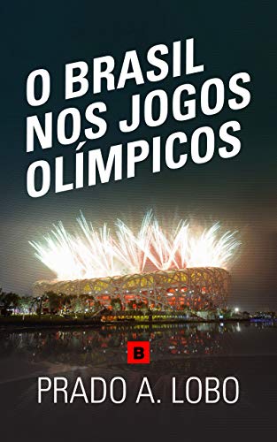 Capa do livro: O Brasil nos Jogos Olímpicos - Ler Online pdf
