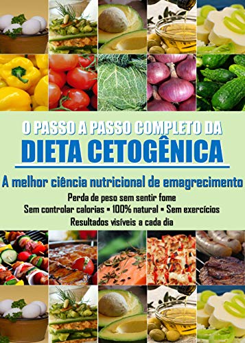 Livro PDF O PASSO A PASSO COMPLETO DA DIETA CETOGÊNICA