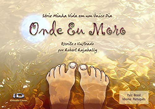 Capa do livro: Onde Eu Moro: Brasil (Minha Vida Em Um Único Dia Livro 1) - Ler Online pdf