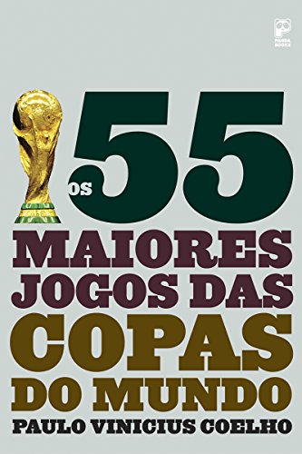 Livro PDF Os 55 maiores jogos das copas do mundo