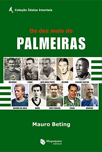 Capa do livro: Os Dez Mais do Palmeiras - Ler Online pdf