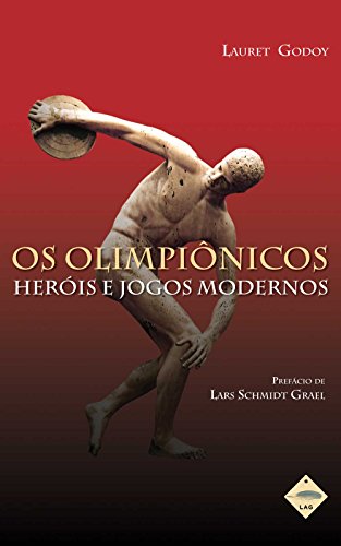 Livro PDF Os Olimpiônicos: Heróis e Jogos Modernos