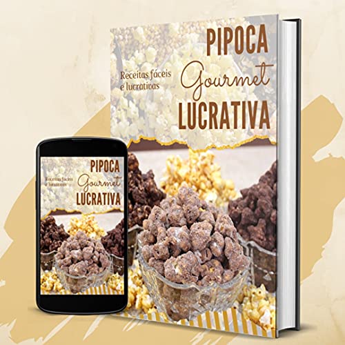 Capa do livro: Pipoca Gourmet : Receitas Fáceis e Lucrativas - Ler Online pdf