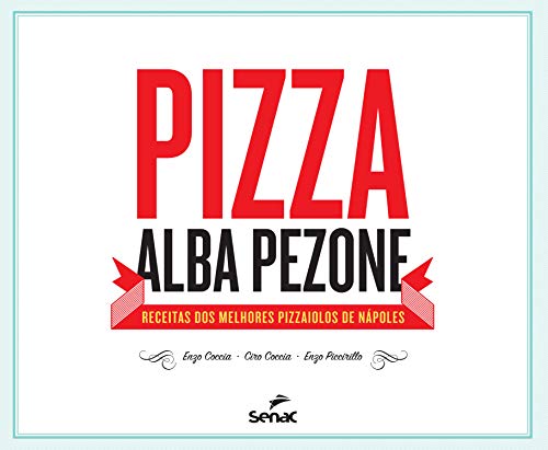 Livro PDF Pizza: Receitas dos melhores pizzaiolos de Nápoles