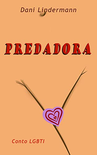 Livro PDF: Predadora (Libidinosas Livro 5)