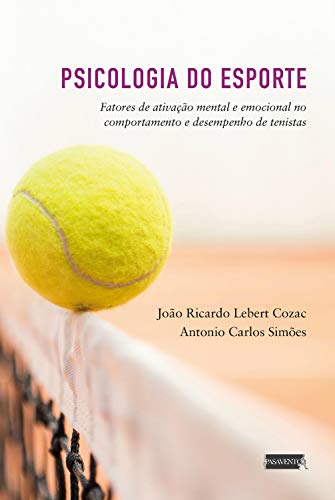 Capa do livro: Psicologia do Esporte: fatores de ativação mental e desempenho - Ler Online pdf