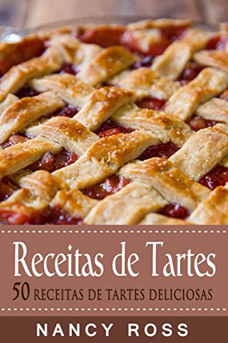 Livro PDF: Receitas de Tartes – 50 Receitas de Tartes Deliciosas