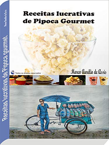 Livro PDF Receitas Lucrativas de Pipoca Gourmet