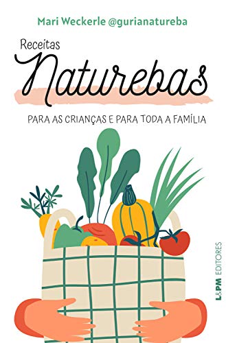 Livro PDF Receitas Naturebas: Para as crianças e para toda a família