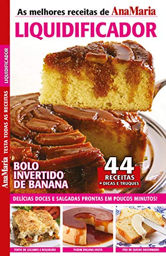 Livro PDF Revista AnaMaria Testa Todas as Receitas – Especial Liquidificador (AnaMaria Receitas)