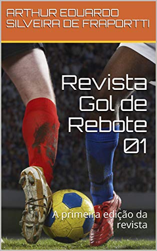 Capa do livro: Revista Gol de Rebote 01: A primeira edição da revista - Ler Online pdf