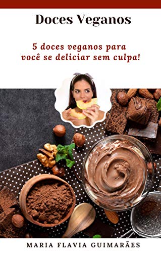 Capa do livro: Sucos e Smoothies Veganos: 5 receitas para o seu dia a dia! (Receitas Veganas Livro 1) - Ler Online pdf