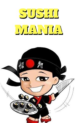 Capa do livro: Sushi Mania: O livro de Receitas Japonesas. - Ler Online pdf