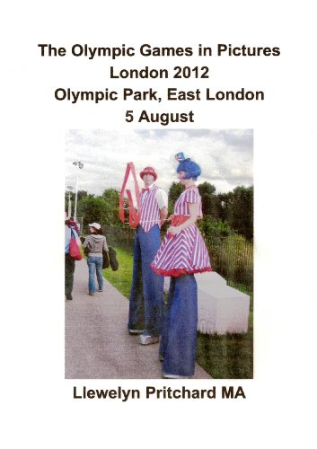 Livro PDF: The Olympic Games in Pictures London 2012 Olympic Park, East London 5 August (Álbuns de Fotos Livro 17)