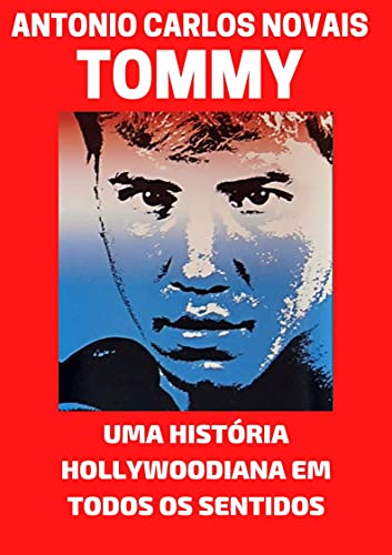 Livro PDF TOMMY MORRISON: UMA HISTÓRIA HOLLYOODIANA EM TODOS OS SENTIDOS