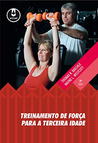 Capa do livro: Treinamento de Força para a Terceira Idade - Ler Online pdf