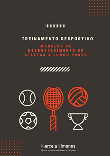 Capa do livro: Treinamento Desportivo: Modelos de desenvolvimento de atletas a Longo Prazo - Ler Online pdf