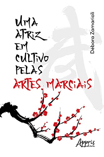 Capa do livro: Uma Atriz em Cultivo pelas Artes Marciais - Ler Online pdf