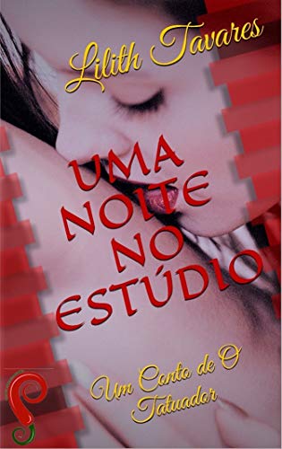 Capa do livro: UMA NOITE NO ESTÚDIO: Um Conto de O Tatuador - Ler Online pdf