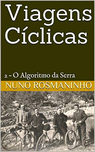 Livro PDF Viagens Cíclicas: 2 – O Algoritmo da Serra