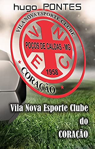Livro PDF Vila Nova Esporte Clube do Coração