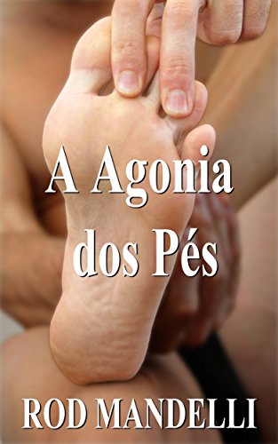 Livro PDF A Agonia dos Pés