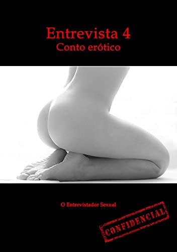 Livro PDF: A bundinha da Marcinha – Conto erótico: Entrevista 4 (Entrevistas eróticas)