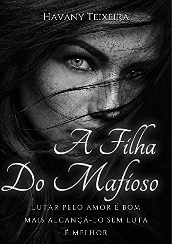 Capa do livro: A Filha do Mafioso: Parte 1 (Máfia Russa) - Ler Online pdf