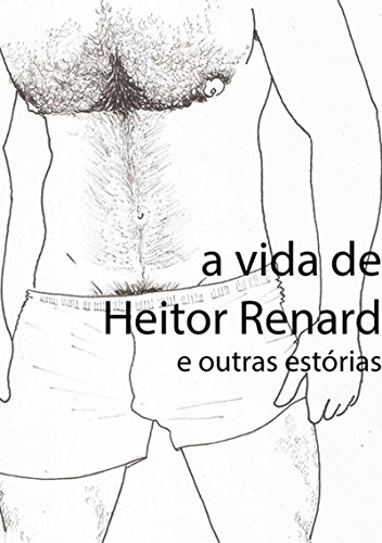 Capa do livro: A Vida De Heitor Renard E Outras Estórias - Ler Online pdf