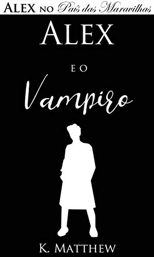 Capa do livro: Alex e o Vampiro - Ler Online pdf