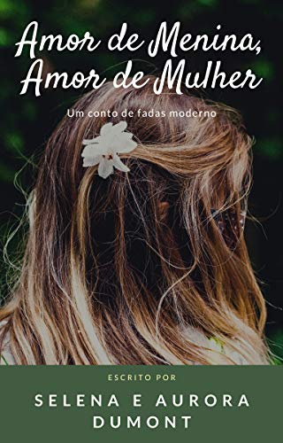 Capa do livro: Amor de Menina, Amor de Mulher - Ler Online pdf