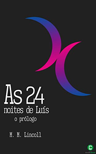 Capa do livro: As 24 noites de Luís: O prólogo - Ler Online pdf
