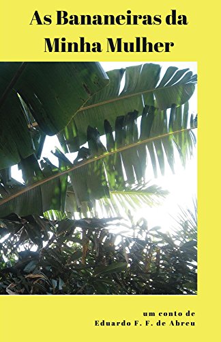 Capa do livro: As Bananeiras da Minha Mulher - Ler Online pdf