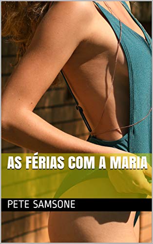 Livro PDF: AS FÉRIAS COM A MARIA