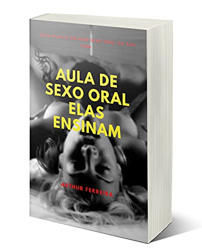 Capa do livro: Aula de Sexo Oral Elas Encinam - Ler Online pdf