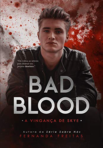 Livro PDF BAD BLOOD: A vingança de Skye (Livro 2)