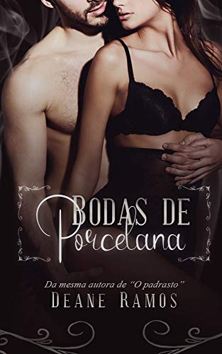 Livro PDF: Bodas de Porcelana: Um conto de Deane Ramos