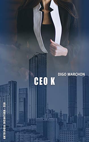 Livro PDF: CEO K (ANTOLOGIA ENCANTADA – CEO)