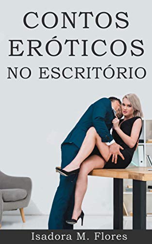 Capa do livro: Contos Eróticos no Escritório: 5 Aventuras Sexuais no Escritório - Ler Online pdf