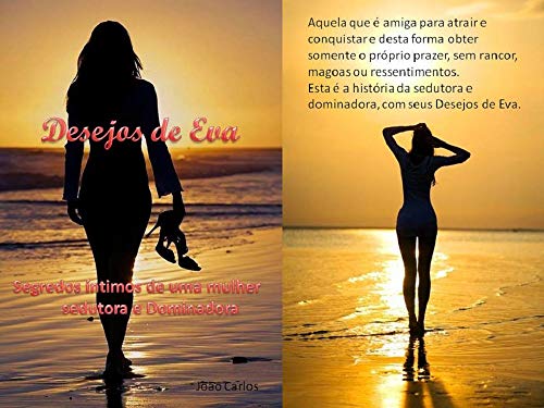 Capa do livro: Desejos de Eva: Segredos íntimos de uma sedutora e dominadora - Ler Online pdf